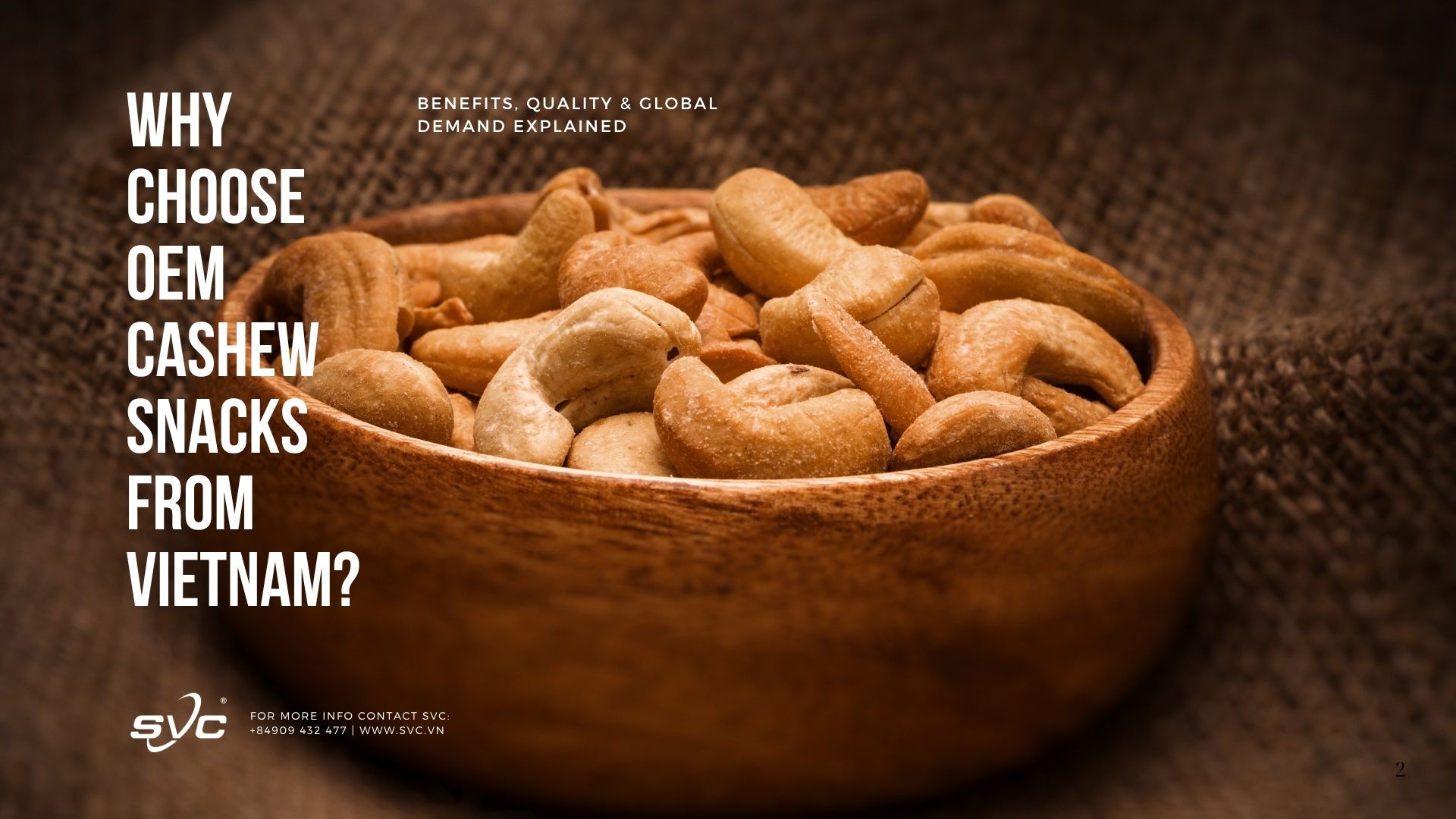 Why Choose OEM Cashew Snacks from Vietnam? Benefits, Quality & Global Demand Explained