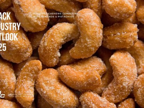 Snack Industry Outlook 2025 – Flavored Cashews Competing with Almonds & Pistachios