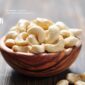 Buyers Focus on Quality: Premium Cashew Demand Rises Globally