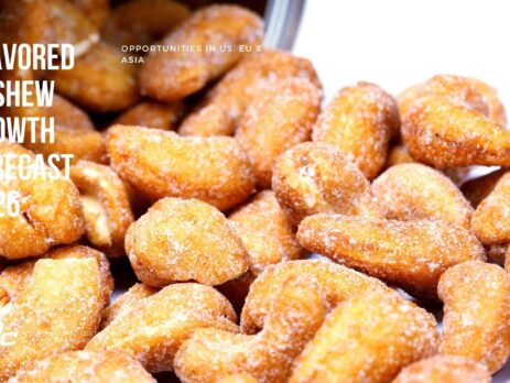Flavored Cashew Growth Forecast 2026 – Opportunities in US, EU & Asia