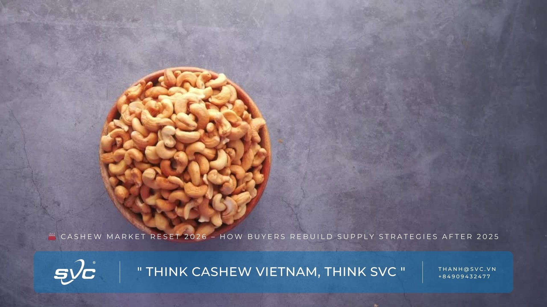 Cashew Market Reset 2026 – How Buyers Rebuild Supply Strategies After 2025