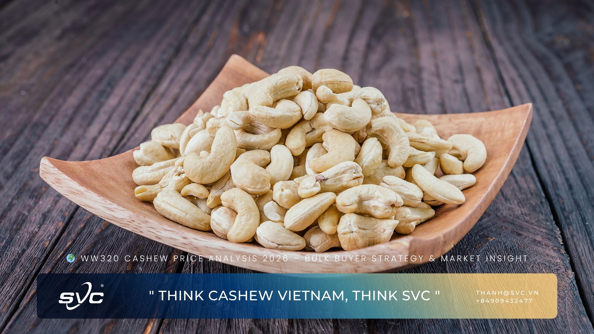WW320 Cashew Price Analysis 2026 – Bulk Buyer Strategy & Market Insight