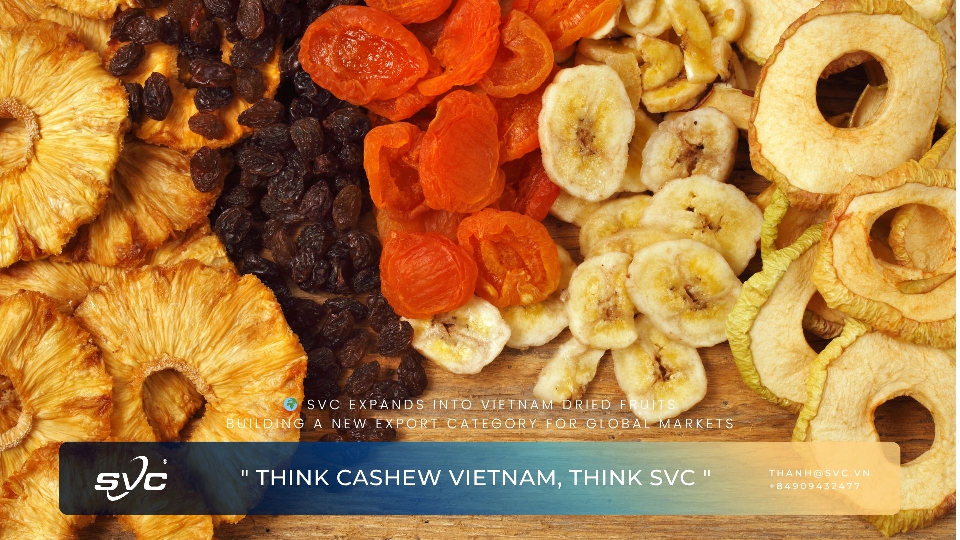 SVC Expands into Vietnam Dried Fruits – Building a New Export Category for Global Markets