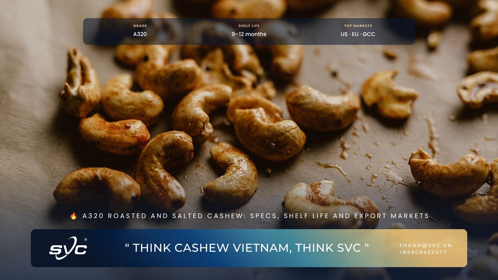 A320 Roasted And Salted Cashew: Specs, Shelf Life And Export Markets