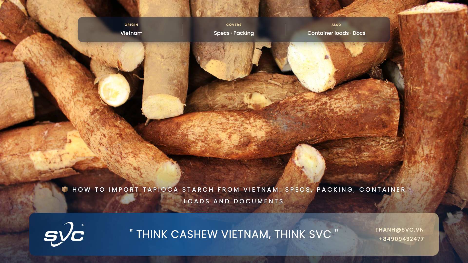 How To Import Tapioca Starch From Vietnam: Specs, Packing, Container Loads And Documents