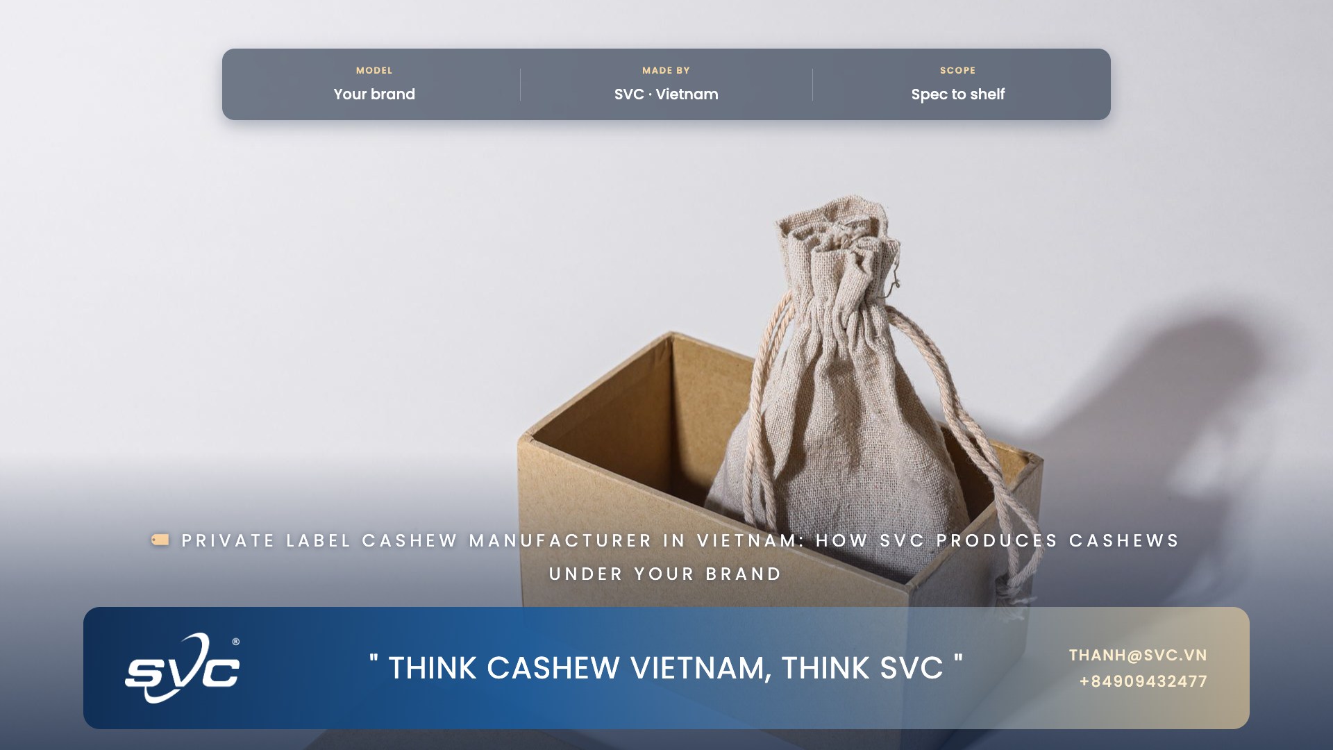 Private Label Cashew Manufacturer In Vietnam: How SVC Produces Cashews Under Your Brand