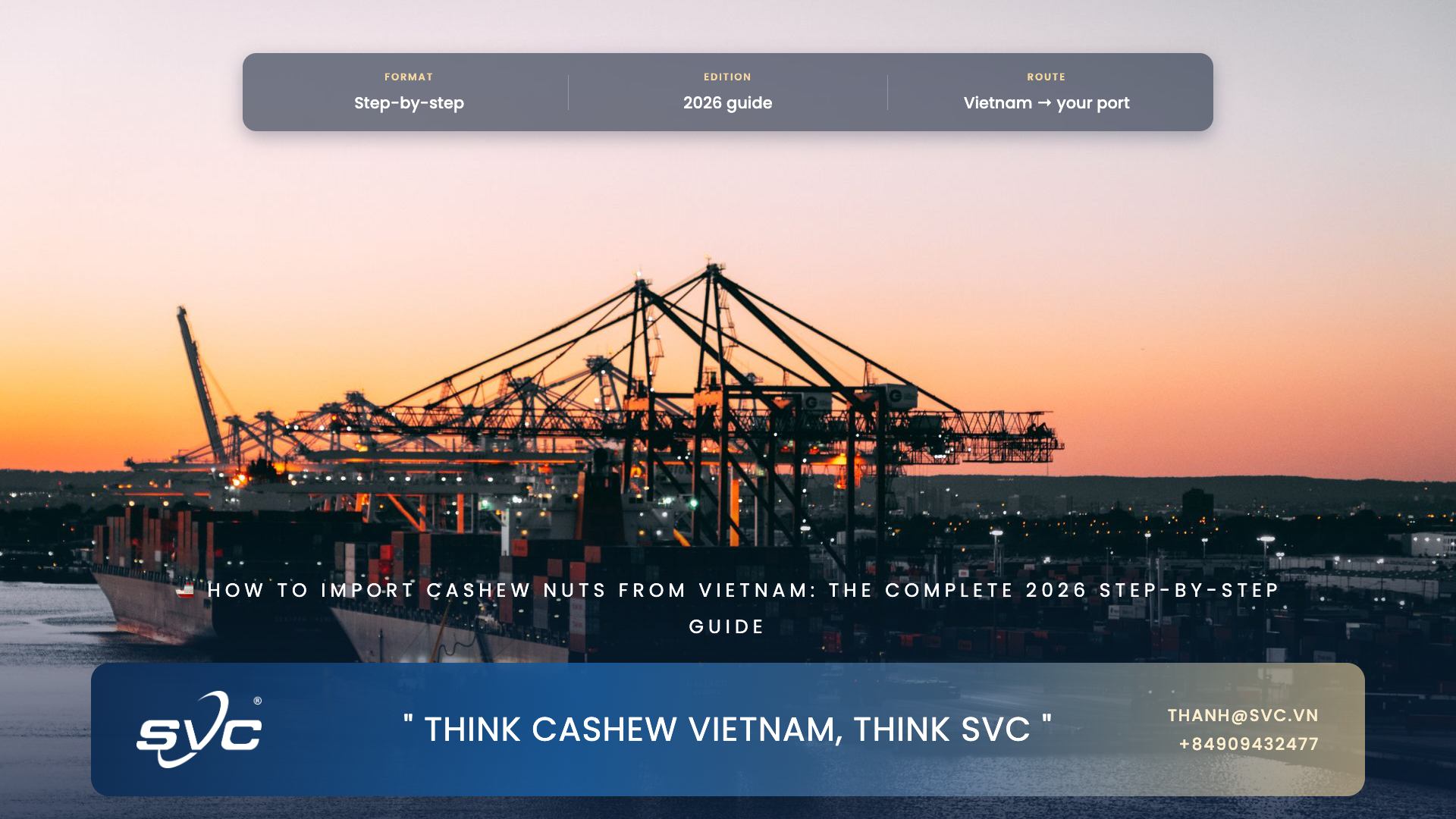 How To Import Cashew Nuts From Vietnam: The Complete 2026 Step-By-Step Guide