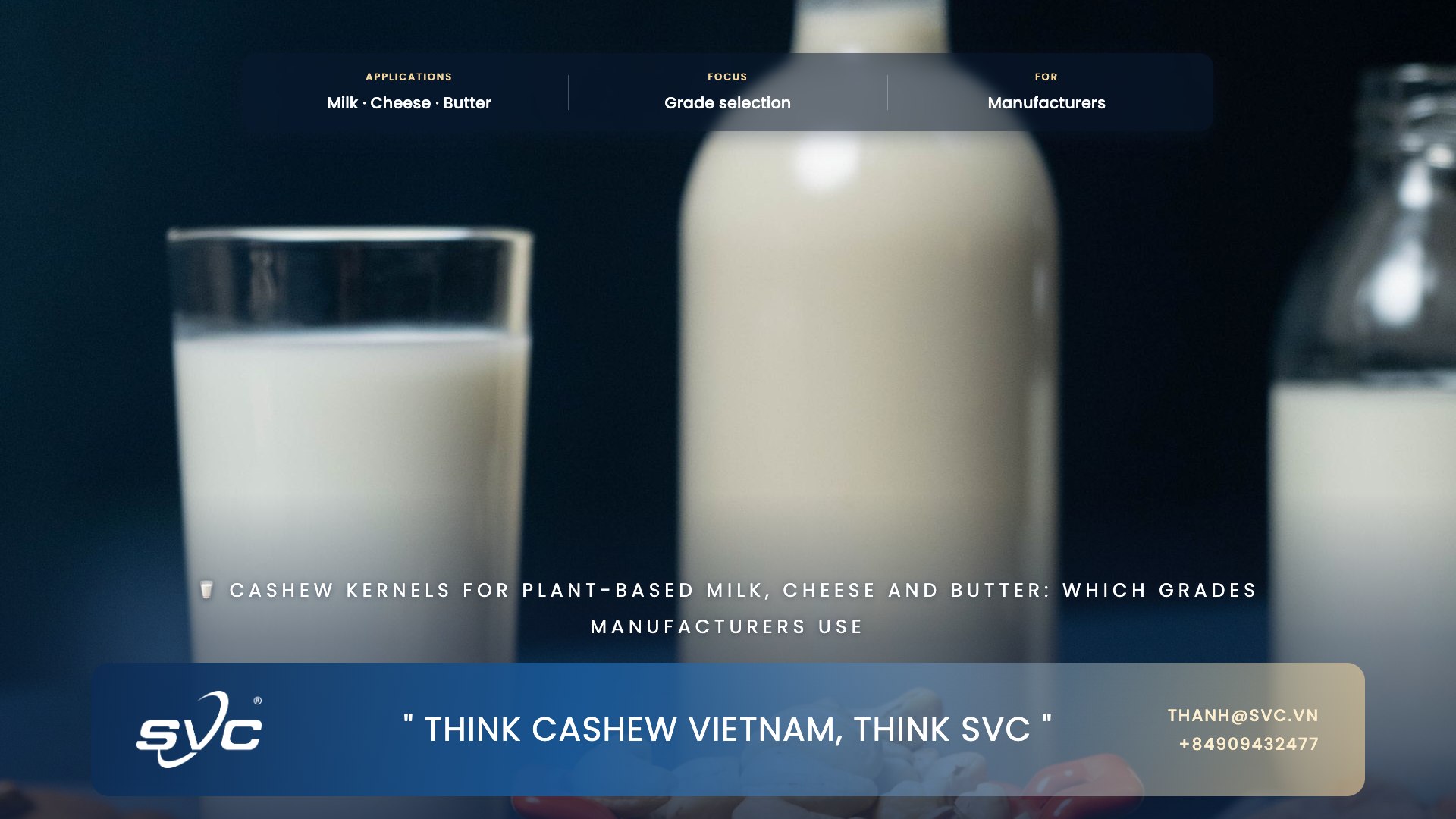 Cashew Kernels For Plant-Based Milk, Cheese And Butter: Which Grades Manufacturers Use